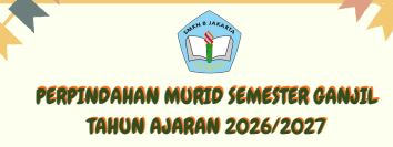 Perpindahan Murid Semester Ganjil Tahun Ajaran 2026/2027